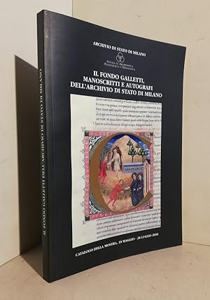Il Fondo Galletti, manoscritti e autografi dell'Archivio di Stato di Milano