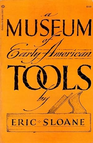 Imagen del vendedor de A Museum of Early American Tools a la venta por LEFT COAST BOOKS