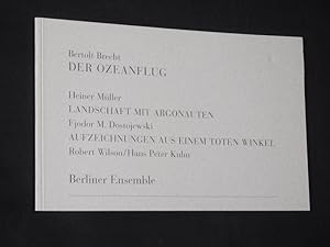 Seller image for Programmheft Berliner Ensemble 1997/ 98. DER OZEANFLUG (Brecht)/ LANDSCHAFT MIT ARGONAUTEN (Heiner Mller)/ AUFZEICHNUNGEN AUS EINEM TOTEN WINKEL (Dostojewski). Regie/Bhne/Licht: Robert Wilson, Musik: Jacques Reynaud, Kostme: Hans Peter Kuhn. Mit Stefan Kurt, Heinrich Buttgereit, Fritz Marquardt, Bernhard Minetti; Susanne Sache, Petra-Maria Cammin, Ruth Glss, Christine Gro; Moritz Bauer, Margarita Broich, Eric Wehlan, Samuel Zach for sale by Fast alles Theater! Antiquariat fr die darstellenden Knste