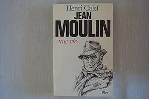 Image du vendeur pour Jean Moulin Une Vie mis en vente par Librairie Historique Kerizel