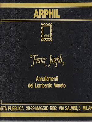 Franz Joseph. Annullamenti del Lombardo Veneto