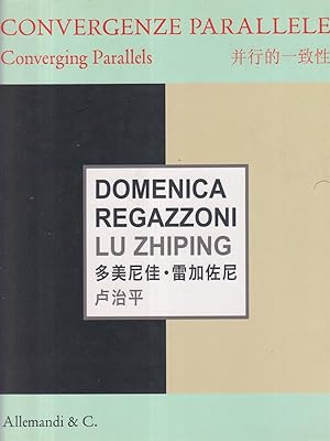 Bild des Verkufers fr Domenica Regazzoni Lu Zhiping. Convergenze parallele zum Verkauf von Librodifaccia