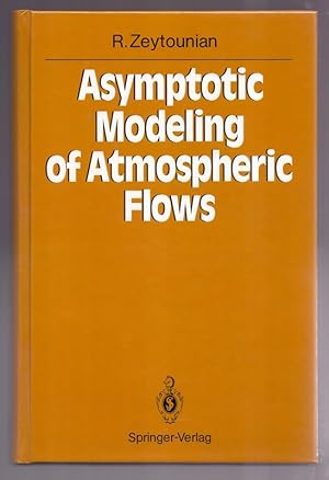 Asymptotic Modeling of Atmospheric Flows.