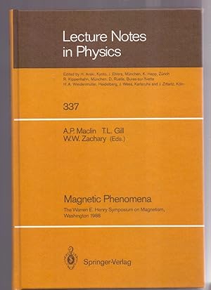 Bild des Verk�ufers f�r Magnetic Phenomena: The Warren E. Henry Symposium on Magnetism, in Commemoration of His 80th Birthday and His Work in Magnetism, Washington, DC, August 15-16, 1988 (Lecture notes in physics, vol.337) zum Verkauf von Die Wortfreunde - Antiquariat Wirthwein Matthias Wirthwein
