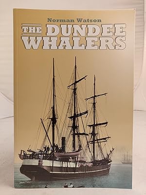 The Dundee Whalers 1750-1914