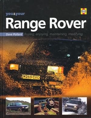 Bild des Verkufers fr You & Your Range Rover. Buying, enjoying, maintaining, modifying. zum Verkauf von ANTIQUARIAT ERDLEN