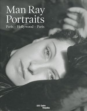 Seller image for Man Ray: Portraits. Paris, Hollywood, Paris for sale by Licus Media