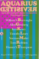 Seller image for Aquarius Revisited: Seven Who Created The Sixties Counterculture That Changed America for sale by COLD TONNAGE BOOKS