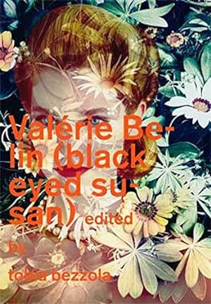 Imagen del vendedor de Valrie Belin: Black Eyed Susan Ed. by Tobia Bezzola a la venta por Licus Media