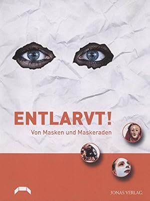 Entlarvt! Von Masken und Maskeraden. [Badisches Landesmuseum Karlsruhe]. Andreas Seim / Badisches...