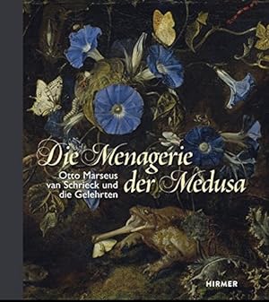 Bild des Verkufers fr Die Menagerie der Medusa : Otto Marseus van Schrieck und die Gelehrten. Gero Seelig zum Verkauf von Licus Media