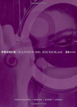 21 Nights: Photography, Poetry, Music, Lyrics mit CD Prince / Randee St. Nicholas