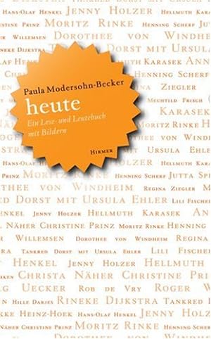 Paula Modersohn-Becker heute: Ein Bilder- und Lesebuch Paula Modersohn-Becker. Hrsg. von Wulf Her...