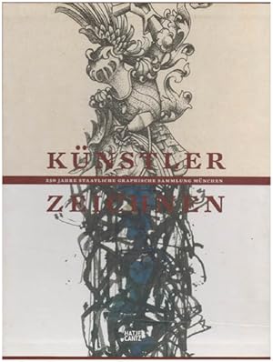 Künstler zeichnen - Sammler stiften ; 250 Jahre Staatliche Graphische Sammlung München [. anlässl...