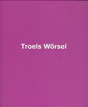 Troels Wörsel [on the occasion of exhibition held at Nordiska Akvarellmuseet, 2 april - 21 maj 20...
