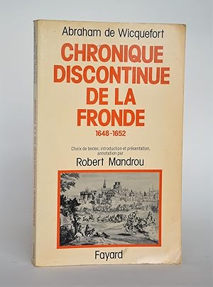 Image du vendeur pour Chronique Discontinue De La Fronde 1648 - 1652. Choix De textes, Introduction et prsentation, Annotation Par Robert Mandrou mis en vente par Librairie Raimbeau