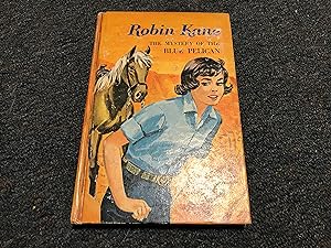 ROBIN KANE THE MYSTERY OF THE BLUE PELICAN
