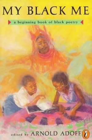 Seller image for My Black Me : A Beginning Book of Black Poetry for sale by GreatBookPrices