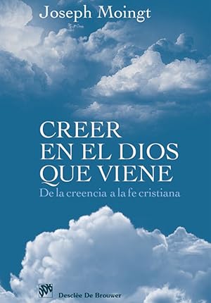 Creer en el dios que viene