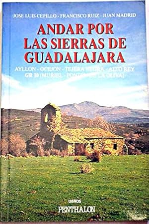 Imagen del vendedor de Andar Por Las Sierras De Guadalajara a la venta por lisarama