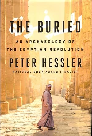 Bild des Verkufers fr The Buried: An Archaeology of the Egyptian Revolution zum Verkauf von Kenneth Mallory Bookseller ABAA