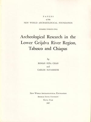 Imagen del vendedor de Archeological Research in the Lower Grijalva River Region, Tabasco and Chiapas a la venta por Kenneth Mallory Bookseller ABAA