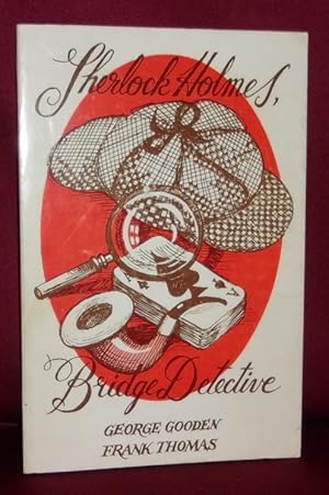 Seller image for SHERLOCK HOLMES, BRIDGE DETECTIVE for sale by BOOKFELLOWS Fine Books, ABAA