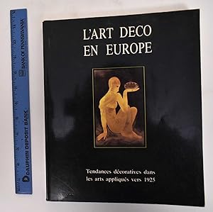 Bild des Verkufers fr L'Art Deco en Europe zum Verkauf von Mullen Books, ABAA