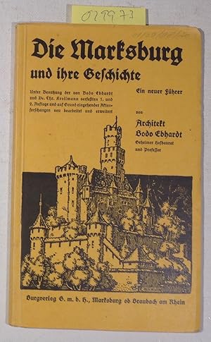 Imagen del vendedor de Die Marksburg und ihre Geschichte. Ein neuer Fhrer a la venta por Antiquariat Trger