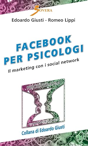 Immagine del venditore per Facebook per psicologi. Il marketing con i social network venduto da Libro Co. Italia Srl