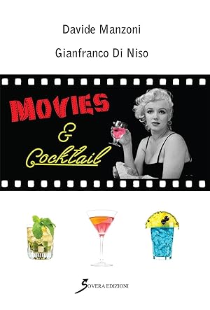 Bild des Verkufers fr Movies & cocktail zum Verkauf von Libro Co. Italia Srl