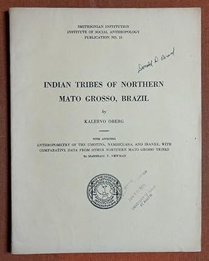 Imagen del vendedor de Indian tribes of northern Mato Grosso, Brazil (Smithsonian Institution. Institute of Social Anthropology. Publication) a la venta por GuthrieBooks