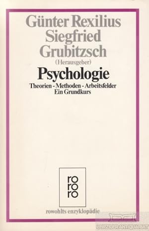 Seller image for Psychologie Theorie - Methoden - Arbeitsfelder. Ein Grundkurs for sale by Leipziger Antiquariat
