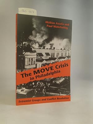 Seller image for The Move Crisis in Philadelphia. Extremist Groups and Conflict Resolution. [Neubuch] for sale by ANTIQUARIAT Franke BRUDDENBOOKS