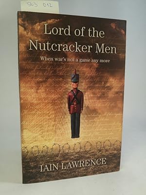 Imagen del vendedor de Lord of the Nutcracker Men. [Neubuch] When war's not a game any more. a la venta por ANTIQUARIAT Franke BRUDDENBOOKS
