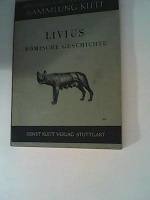 Bild des Verkufers fr Livius - Rmische Geschichte , Auswahl aus der 1. 3. und 4. Dekade zum Verkauf von ANTIQUARIAT FRDEBUCH Inh.Michael Simon