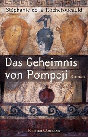 Bild des Verkufers fr Das Geheimnis von Pompeji: Roman zum Verkauf von Gerald Wollermann