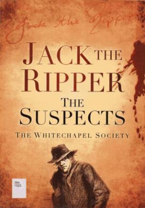 JACK THE RIPPER THE SUSPECTS