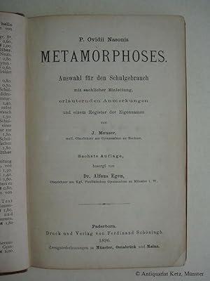 P. Ovidii Nasonis Metamorphoses. Auswahl für den Schulgebrauch mit sachlicher Einleitung, erläute...