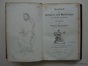 Bild des Verkufers fr Handbuch der Religion und Mythologie der Griechen u. Rmer. Fr Gymnasien. 3., vermehrte und verbesserte Auflage. zum Verkauf von Antiquariat Hans-Jrgen Ketz