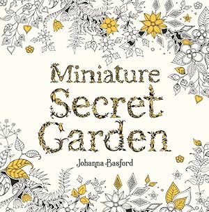 Image du vendeur pour Miniature Secret Garden : A Pocket-sized Adventure Colouring Book mis en vente par GreatBookPrices