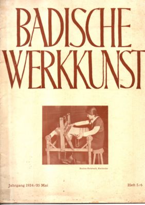 Badische Werkkunst. 5. Jahrgang 1935 Heft 5/6.