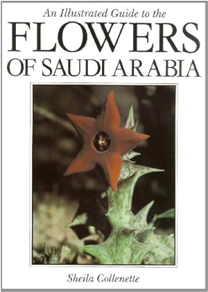 Seller image for Illustrated Guide to the Flowers of Saudi Arabia. for sale by Antiquariat-Plate