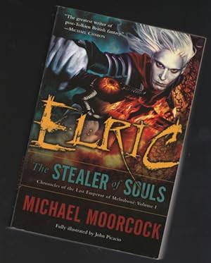 Seller image for Elric: The Stealer of Souls (The first book in the Chronicles of the Last Emperor of Melnibone series) for sale by Nessa Books