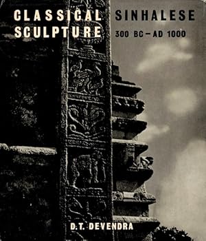 Classical Sinhalese Sculpture, c. 300 B.C. to A.D, 1000