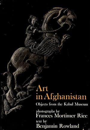 Bild des Verkufers fr Art in Afghanistan: Objects from the Kabul Museum zum Verkauf von LEFT COAST BOOKS