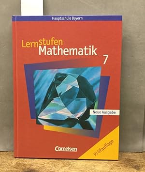 Lernstufen Mathematik Hauptschule Bayern; Teil: 7. [Hauptbd.].