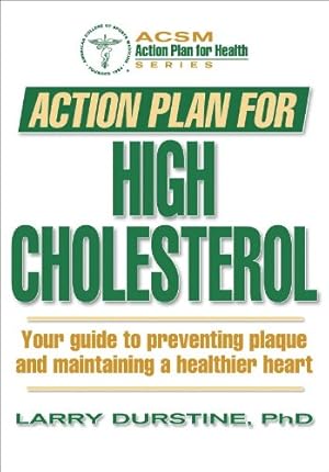 Bild des Verkufers fr Action Plan for High Cholesterol (ACSM Action Plan for Health S.) zum Verkauf von Modernes Antiquariat an der Kyll