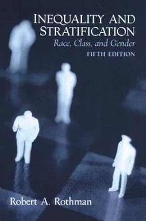 Imagen del vendedor de Inequality and Stratification: Race, Class, and Gender a la venta por Modernes Antiquariat an der Kyll