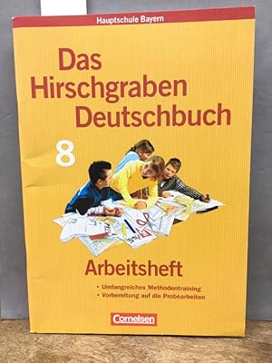 Das Hirschgraben-Deutschbuch; Teil: 8. Arbeitsh., [Umfangreiches Methodentraining, Vorbereitung a...